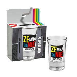 Kieliszek 35ml - Ze mną się nie napijesz?