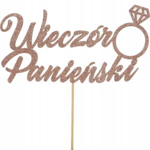 Papierowy topper na tort "Wieczór Panieński"
