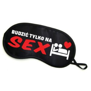 Opaska na oczy BUDZIĆ TYLKO NA SEX
